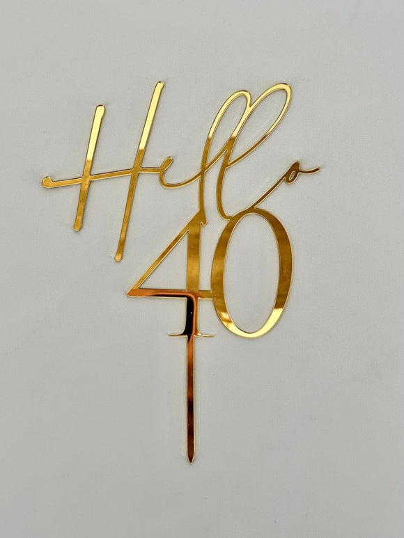 Hello 40- Acrylic Gold